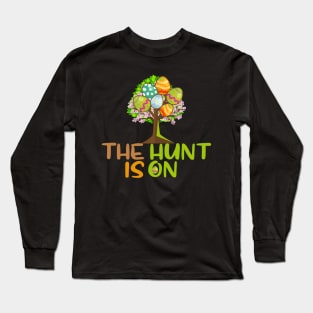 The hunt is on Long Sleeve T-Shirt